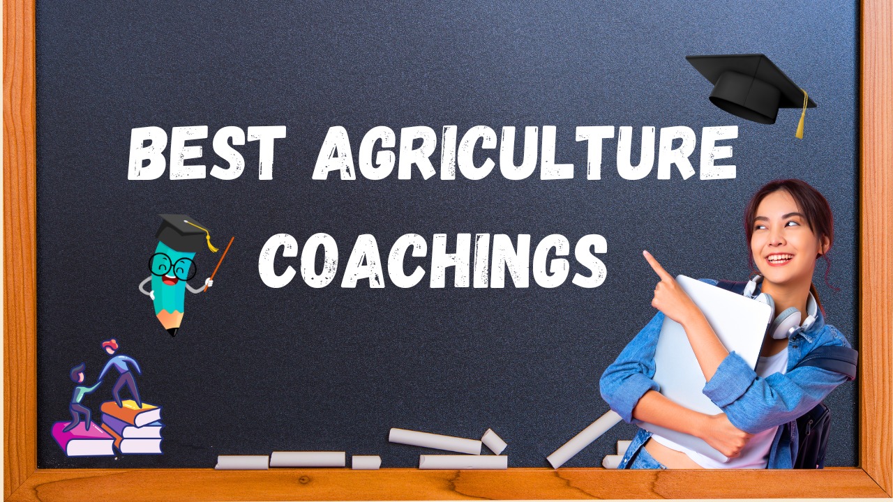 Best Agriculture Coaching Institutes