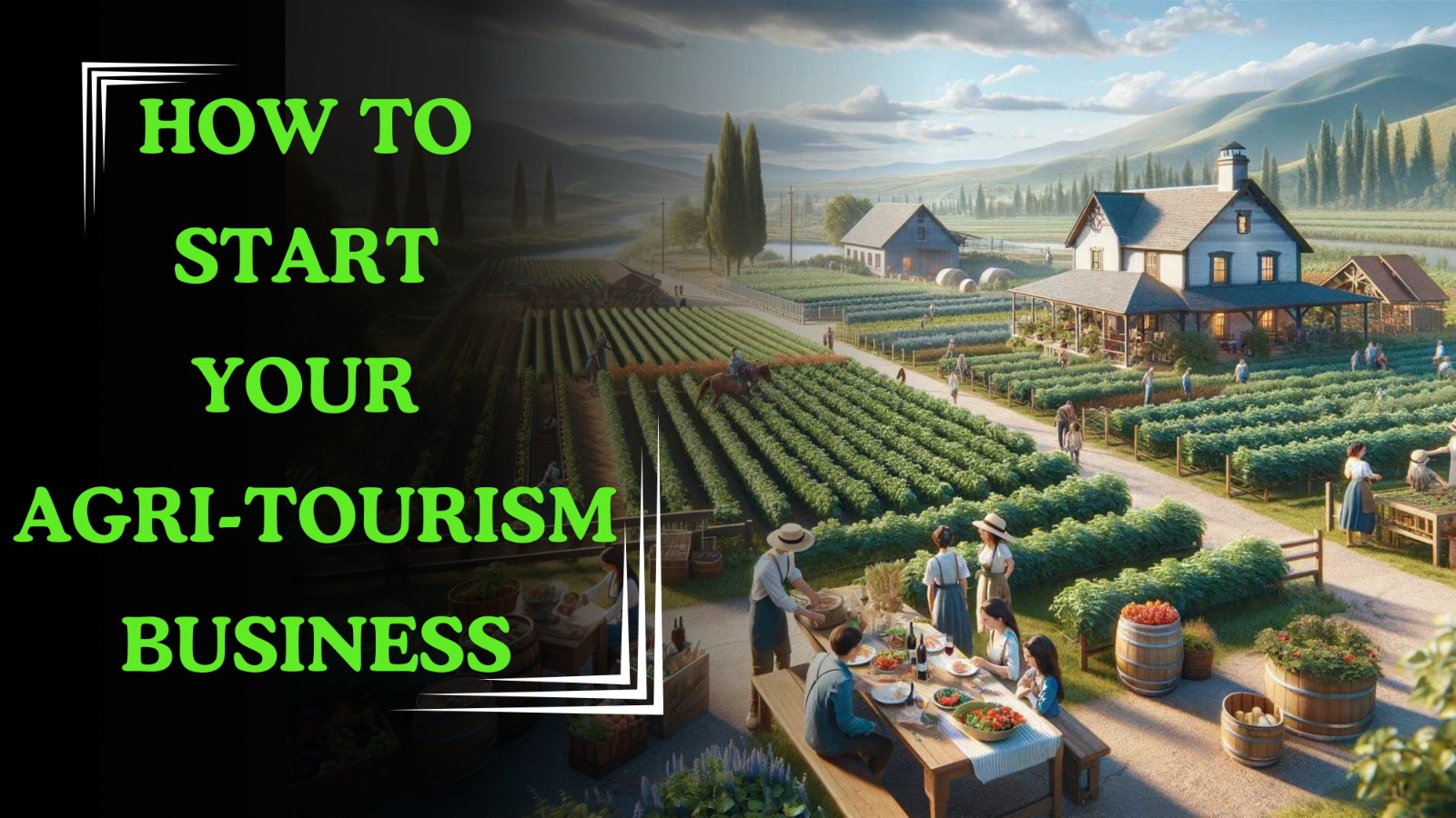 How to Start Agritourism Business